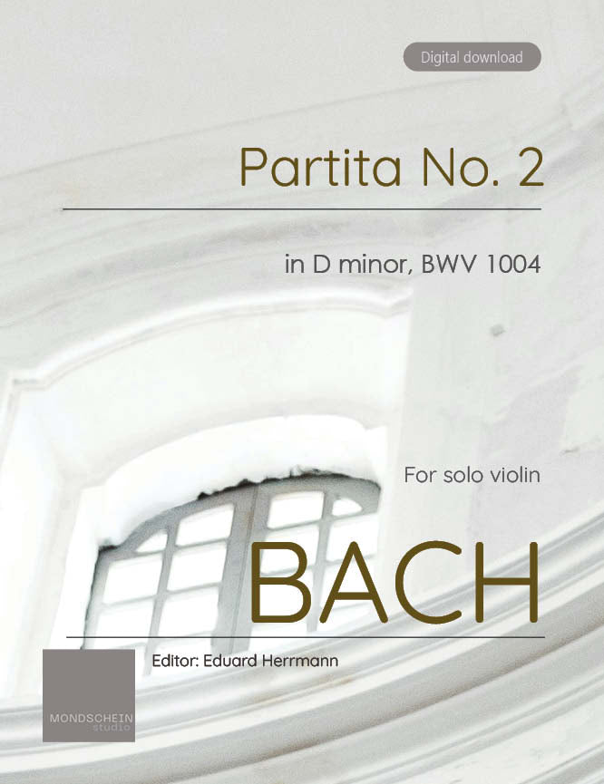 Bach - Partita No. 2 in D minor for Solo Violin, BWV 1004 (PDF Sheet Music / Digital Download)