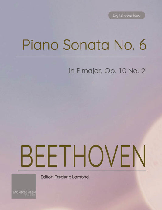 Beethoven - Piano Sonata No. 6, Op. 10 No. 2 (PDF Sheet Music / Digital Download)