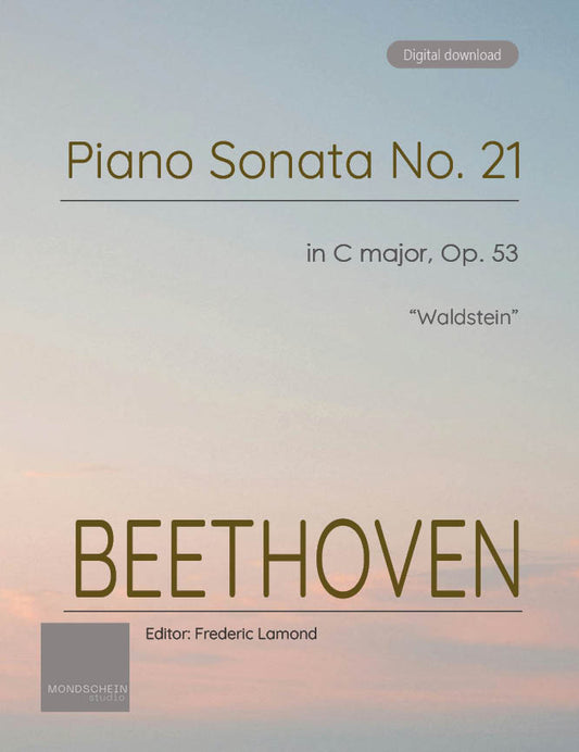 Beethoven - Piano Sonata No. 21, Op. 53 "Waldstein" (PDF Sheet Music / Digital Download)