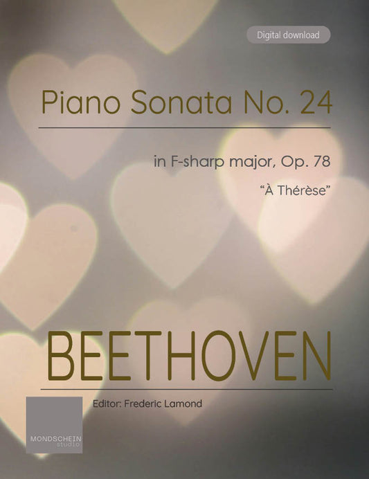 Beethoven - Piano Sonata No. 24, Op. 78 "À Thérèse" (PDF Sheet Music / Digital Download)