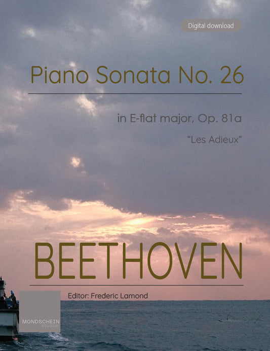 Beethoven - Piano Sonata No. 26, Op. 81a "Les Adieux" (PDF Sheet Music / Digital Download)