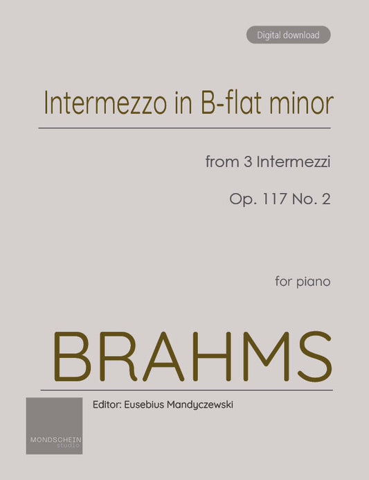 Brahms - Intermezzo in B-flat minor, Op. 117 No. 2 (PDF Sheet Music / Digital Download)