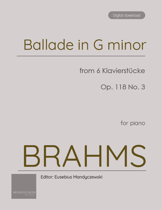 Brahms - Ballade in G minor, Op. 118 No. 3 (PDF Sheet Music / Digital Download)