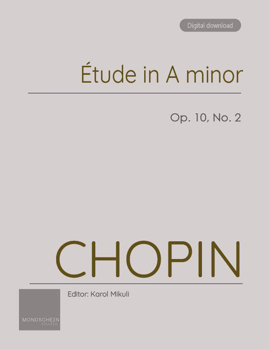 Chopin - Etude in A minor, Op. 10 No. 2 (PDF Sheet Music / Digital Download)