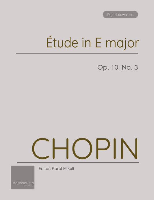 Chopin - Etude in E major, Op. 10 No. 3 (PDF Sheet Music / Digital Download)