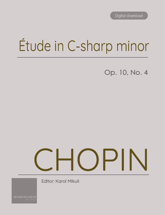 Chopin - Etude in C-sharp minor, Op. 10 No. 4 (PDF Sheet Music / Digital Download)