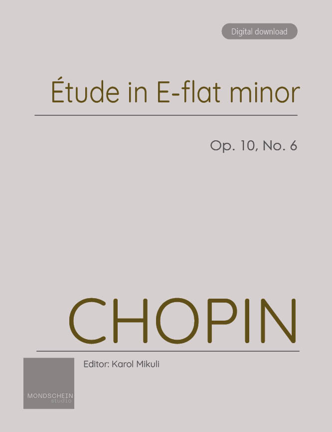 Chopin - Etude in E-flat minor, Op. 10 No. 6 (PDF Sheet Music / Digital Download)