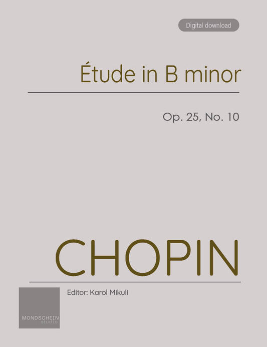 Chopin - Etude in B minor, Op. 25 No. 10 (PDF Sheet Music / Digital Download)
