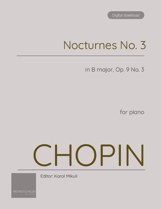 Chopin - Nocturne No. 3, Op. 9 No. 3 (PDF Sheet Music / Digital Download)