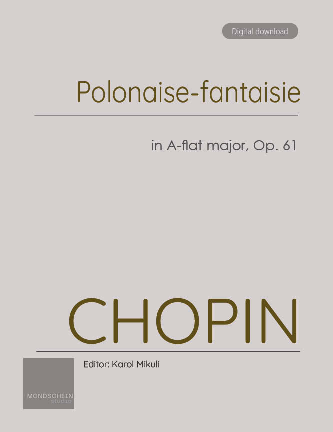 Chopin - Polonaise-fantaisie in A-flat major, Op. 61 (PDF Sheet Music / Digital Download)