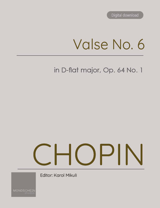 Chopin - Valse No. 6 in D-flat major, Op. 64 No. 1 (PDF Sheet Music / Digital Download)