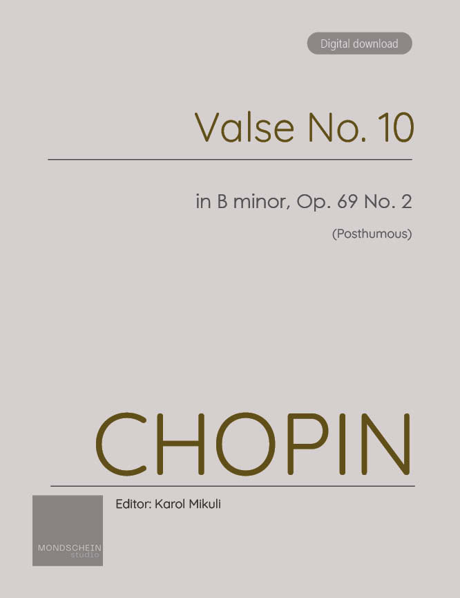 Chopin - Valse No. 10 in B minor, Op. 69 No. 2 (PDF Sheet Music / Digital Download)