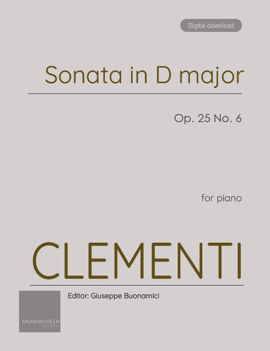 Clementi - Sonata in D major, Op. 25 No. 6 (PDF Sheet Music / Digital Download)