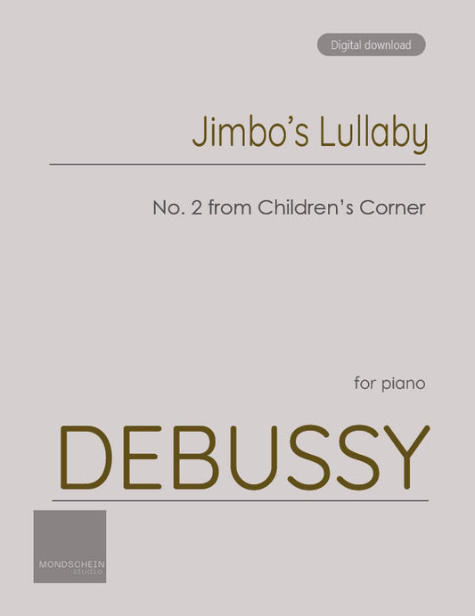 Debussy - Jimbo's Lullaby No. 2 from Children's Corner (PDF Sheet Music / Digital Download)