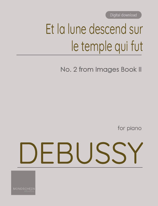 Debussy - Et la lune descend sur le temple qui fut from Images Book II No. 2 (PDF Sheet Music / Digital Download)