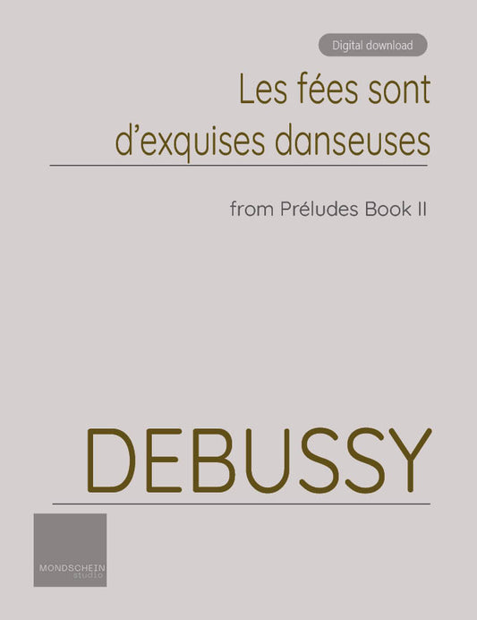 Debussy - Préludes, Book II - Les fées sont d'exquises danseuses (PDF Sheet Music / Digital Download)