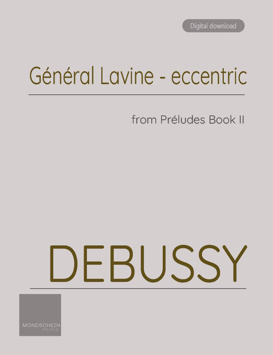 Debussy - Préludes, Book II - Général Lavine – eccentric (PDF Sheet Music / Digital Download)
