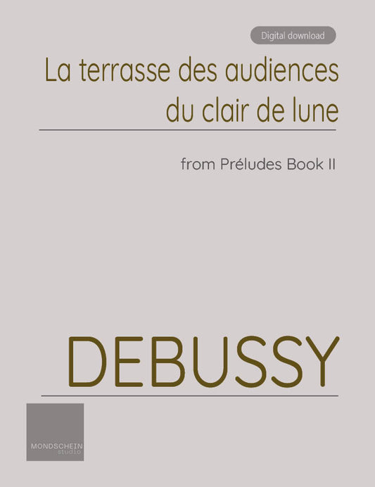 Debussy - Préludes, Book II - La terrasse des audiences du clair de lune (PDF Sheet Music / Digital Download)