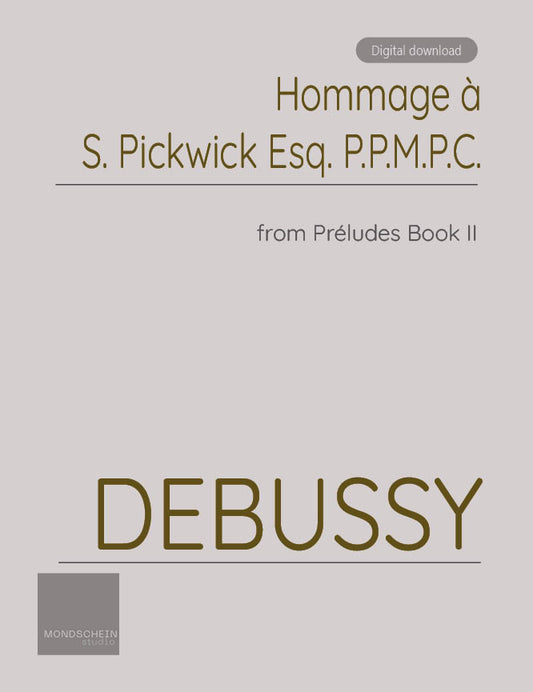 Debussy - Préludes, Book II - Hommage à S. Pickwick Esq. P.P.M.P.C. (PDF Sheet Music / Digital Download)
