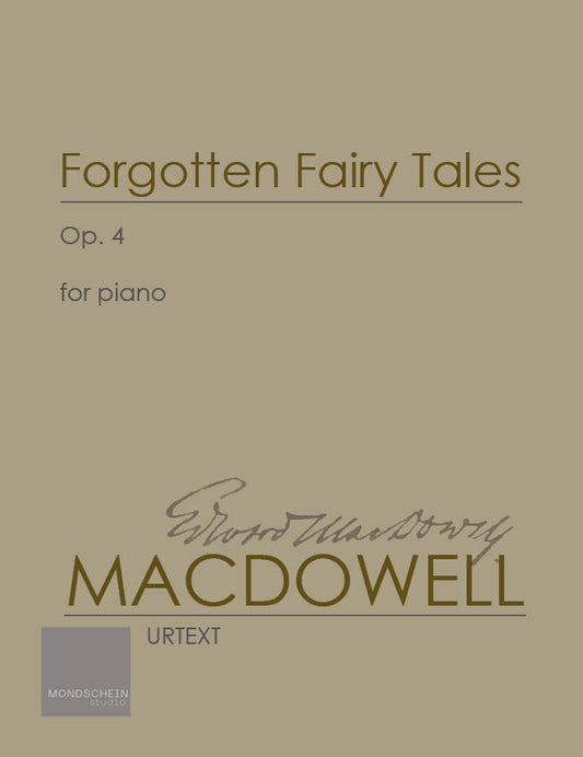 MacDowell - Forgotten Fairy Tales, Op. 4 (PDF Digital Download | Printed Sheet Music)