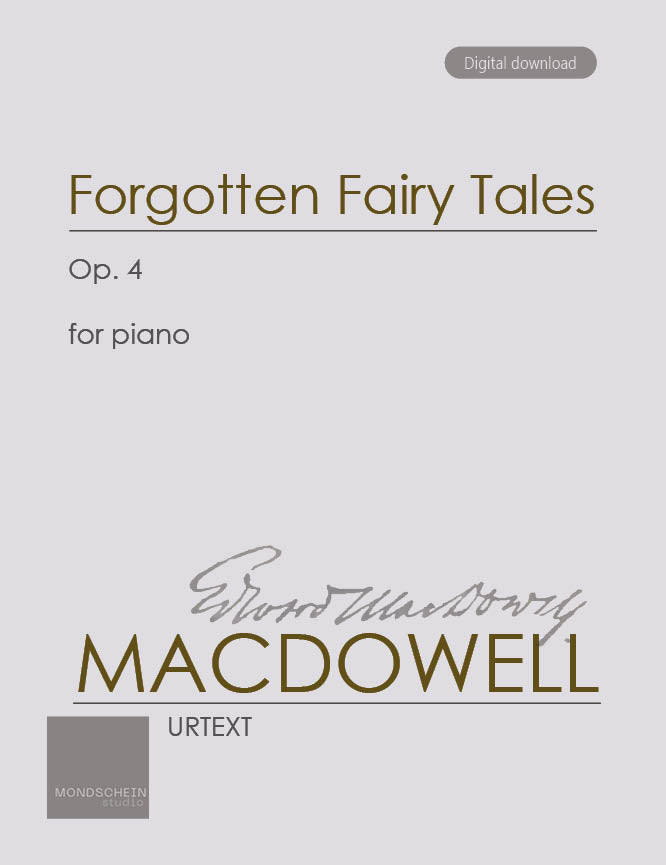 MacDowell - Forgotten Fairy Tales, Op. 4 (PDF Digital Download | Printed Sheet Music)