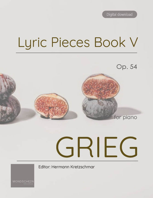 Grieg - Lyric Pieces Book V, Op. 54 (PDF Sheet Music / Digital Download)