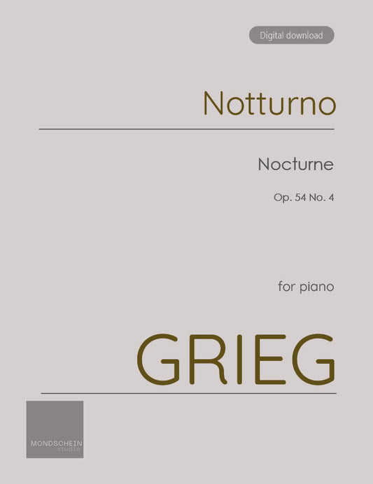 Grieg - Notturno, Op. 54 No. 4 (PDF Sheet Music / Digital Download)