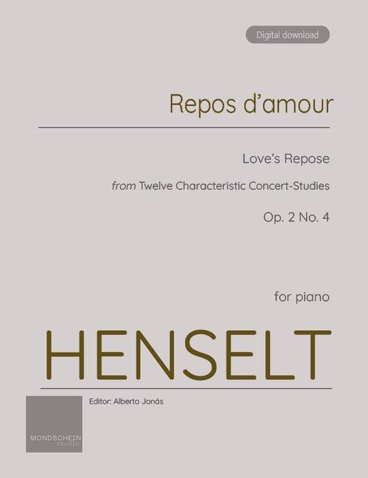 Henselt - Love's Repose (Repos d'amour), Op. 2 No. 4 (PDF Sheet Music / Digital Download)