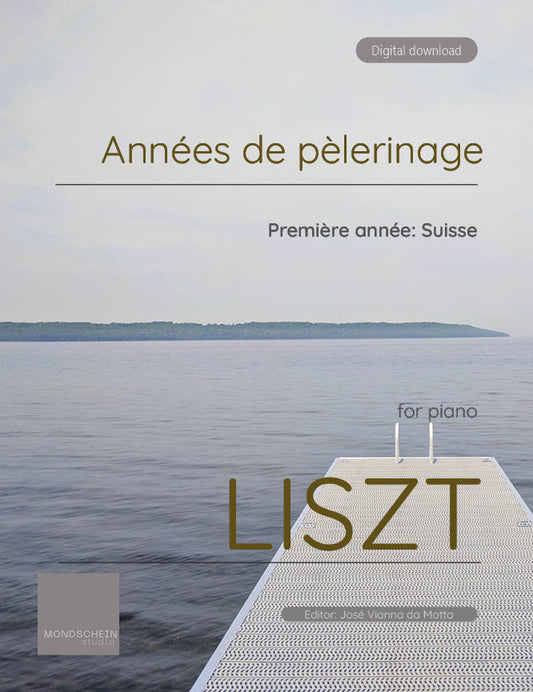 Liszt - Années de pèlerinage - Première année: Suisse (PDF Sheet Music / Digital Download)