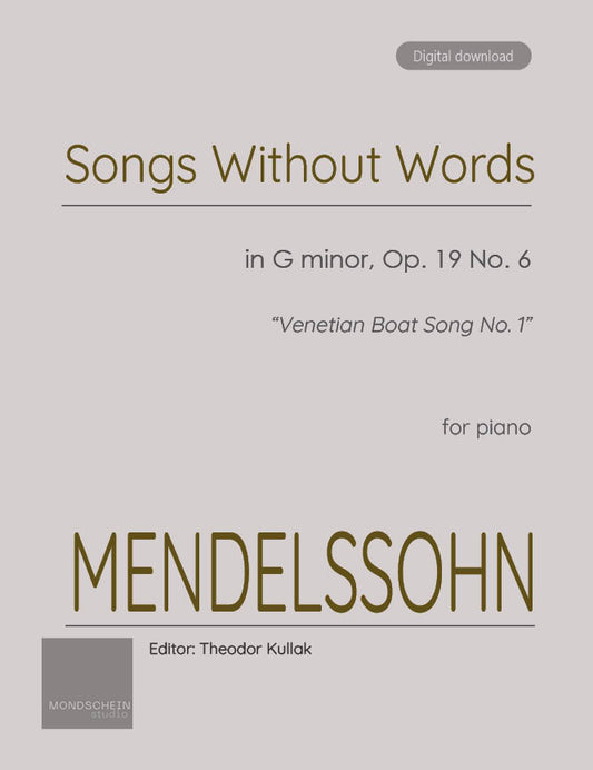Mendelssohn - Venetian Boat Song No. 1 from Song Without Words, Op. 19 No. 6 (PDF Sheet Music / Digital Download)