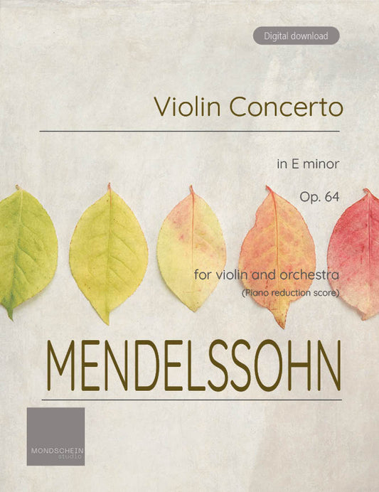 Mendelssohn - Violin Concerto in E minor, Op. 64 (PDF Sheet Music / Digital Download)