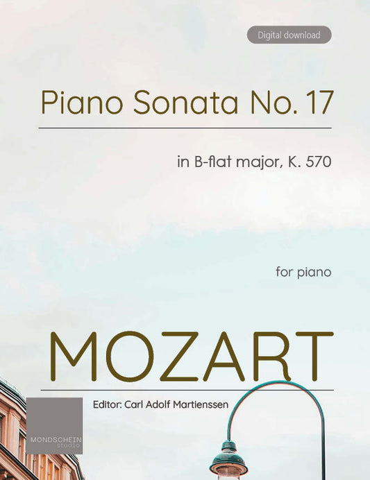 Mozart - Piano Sonata No. 17 in B-flat major, K570 (PDF Sheet Music / Digital Download)