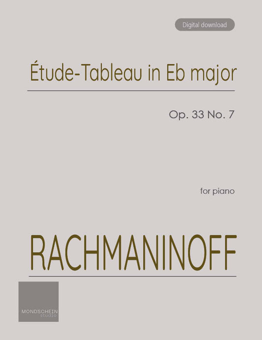 Rachmaninoff - Étude-Tableau in E-flat major, Op. 33 No. 7 (PDF Sheet Music / Digital Download)