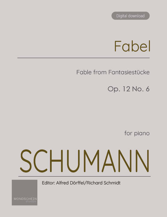 Schumann - Fabel (Fable) from Fantasiestücke, Op. 12 No. 6 (PDF Sheet Music / Digital Download)