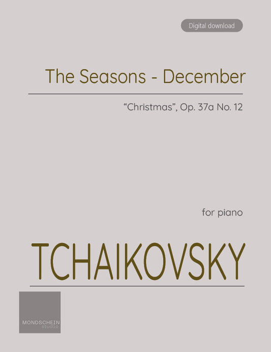 Tchaikovsky - December from The Seasons, Op. 37a (PDF Sheet Music / Digital Download)