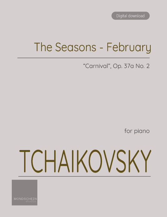 Tchaikovsky - February from The Seasons, Op. 37a (PDF Sheet Music / Digital Download)