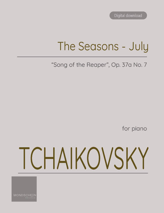 Tchaikovsky - July from The Seasons, Op. 37a (PDF Sheet Music / Digital Download)