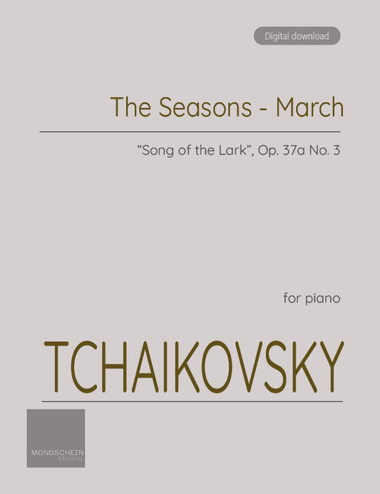 Tchaikovsky - March from The Seasons, Op. 37a (PDF Sheet Music / Digital Download)
