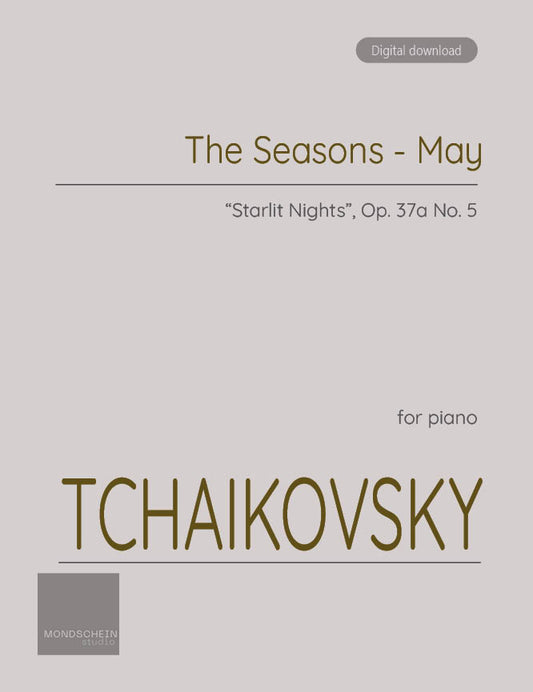 Tchaikovsky - May from The Seasons, Op. 37a (PDF Sheet Music / Digital Download)