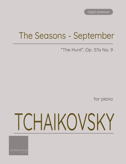 Tchaikovsky - September from The Seasons, Op. 37a (PDF Sheet Music / Digital Download)
