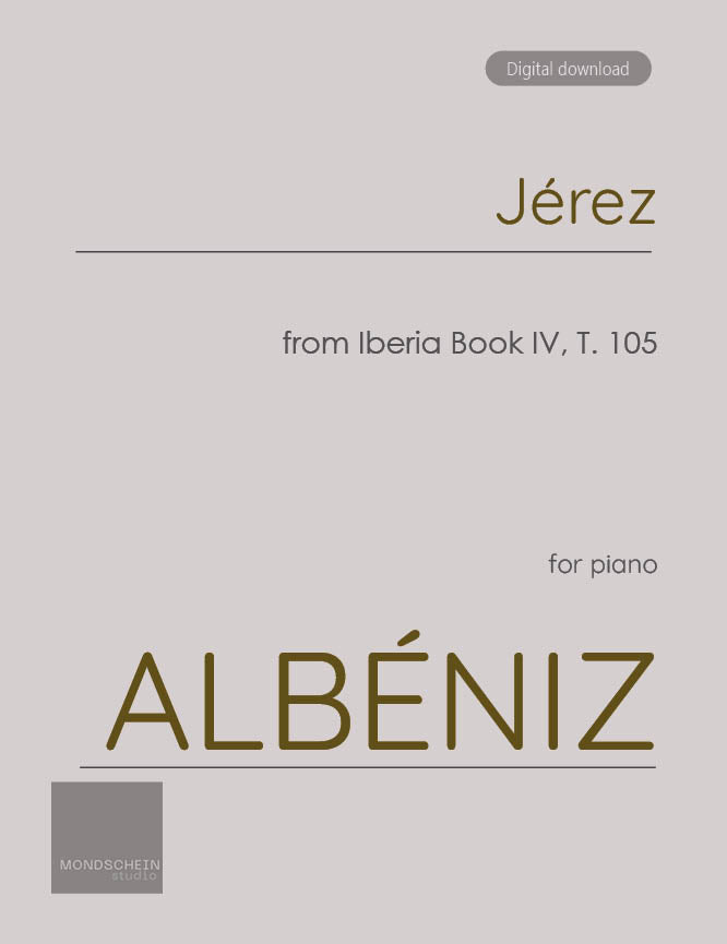 Albéniz - Jérez from Iberia Book IV, T. 105 (PDF Sheet Music / Digital Download)