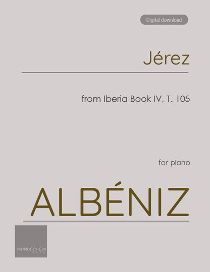 Albéniz - Jérez from Iberia Book IV, T. 105 (PDF Sheet Music / Digital Download)