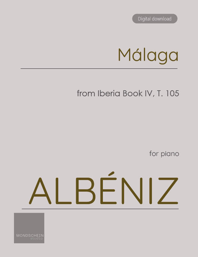 Albéniz - Málaga from Iberia Book IV, T. 105 (PDF Sheet Music / Digital Download)