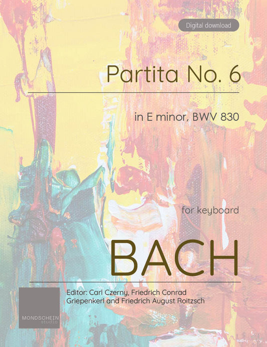 Bach - Partita No. 6 in E minor, BWV 830 (PDF Sheet Music / Digital Download)