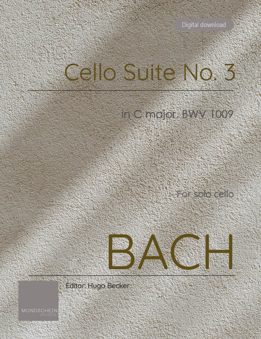 Bach - Cello Suite No. 3 in c major, BWV 1009 (PDF Sheet Music / Digital Download)