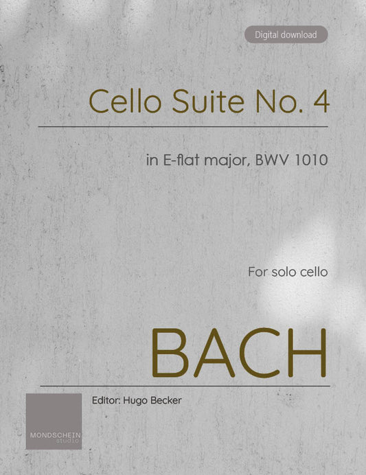 Bach - Cello Suite No. 4 in E-flat major, BWV 1010 (PDF Sheet Music / Digital Download)