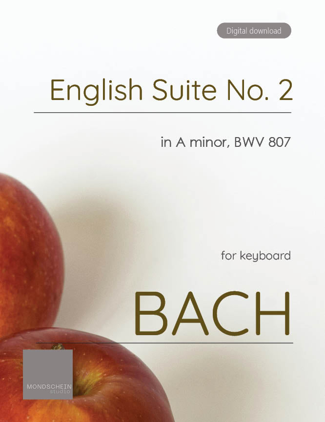 Bach - English Suite No. 2 in A minor, BWV 807 (PDF Sheet Music / Digital Download)