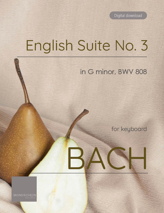 Bach - English Suite No. 3 in G minor, BWV 808 (PDF Sheet Music / Digital Download)