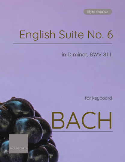 Bach - English Suite No. 6 in D minor, BWV 811 (PDF Sheet Music / Digital Download)