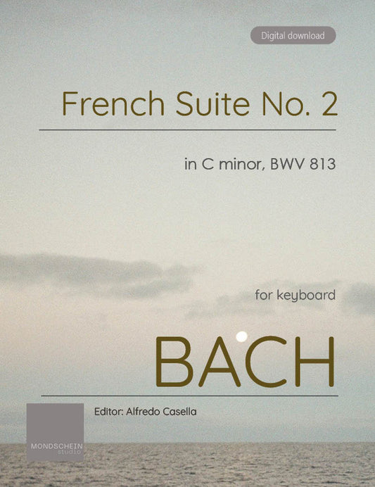 Bach - French Suite No. 2 in C minor, BWV 813 (PDF Sheet Music / Digital Download)